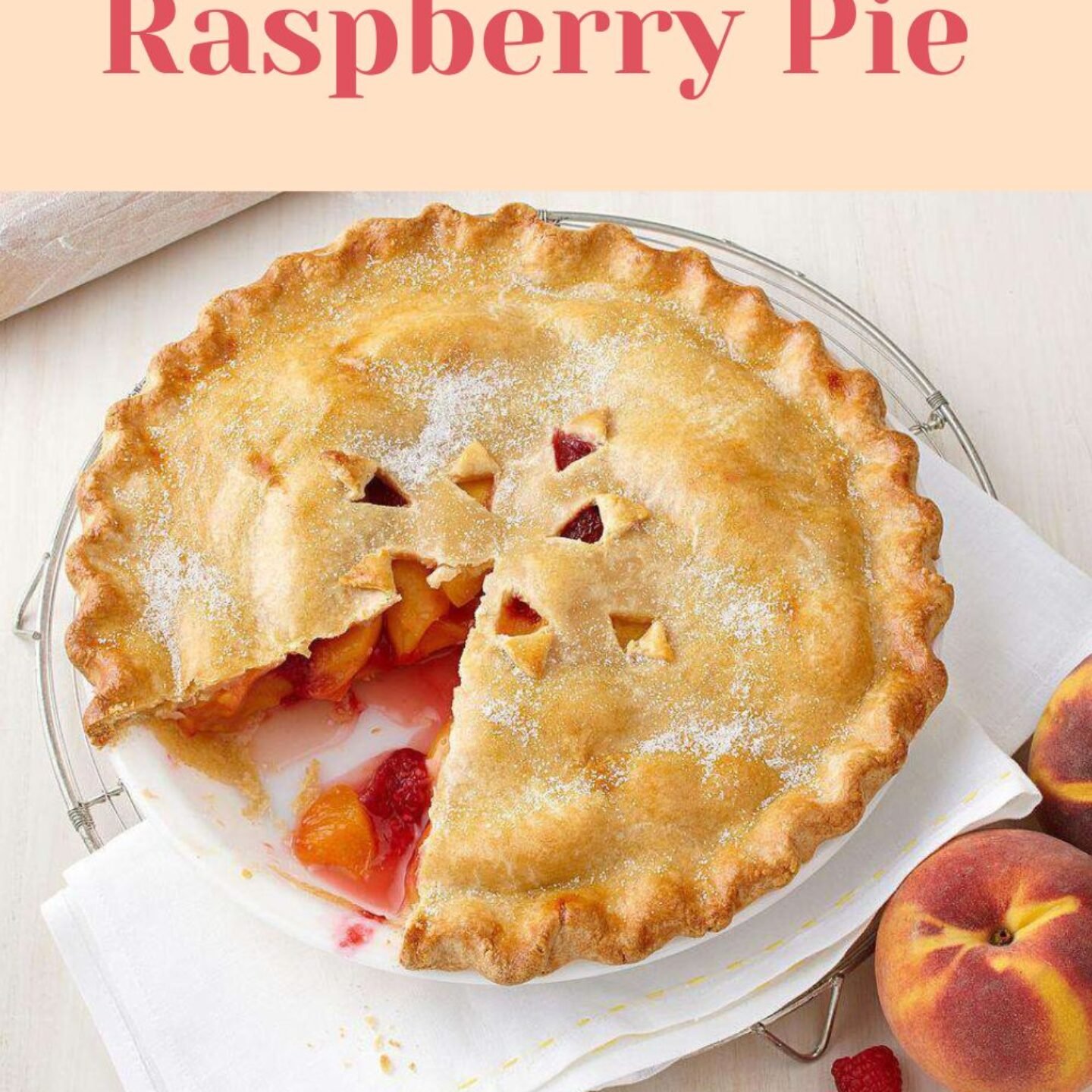 Peach-Raspberry Pie