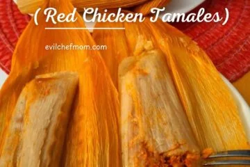 Tamales Rojos de Pollo (Red Chicken Tamales)