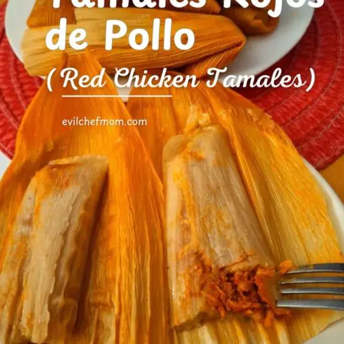 Tamales Rojos de Pollo