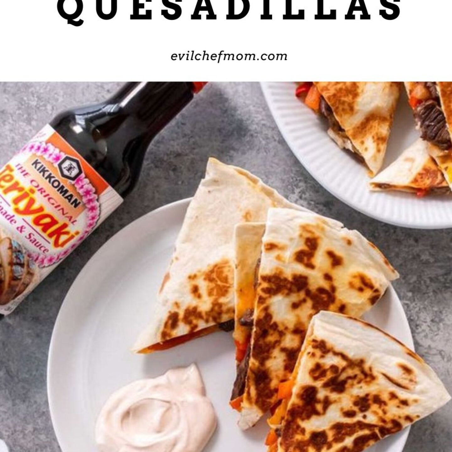 Teriyaki Steak Quesadillas