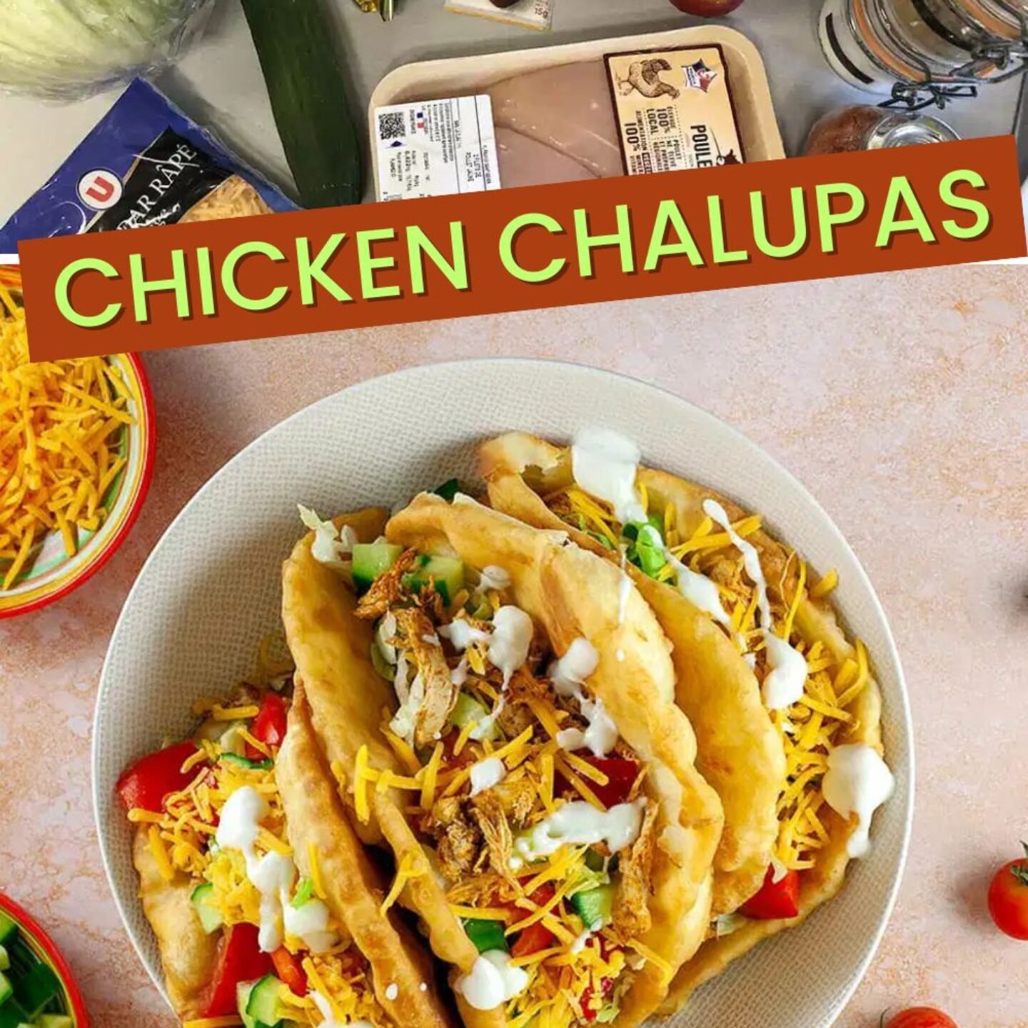 Chicken Chalupas