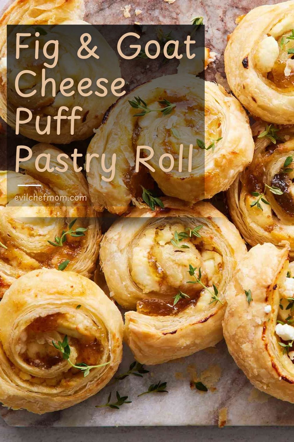 Fig & Goat Cheese Puff Pastry Roll