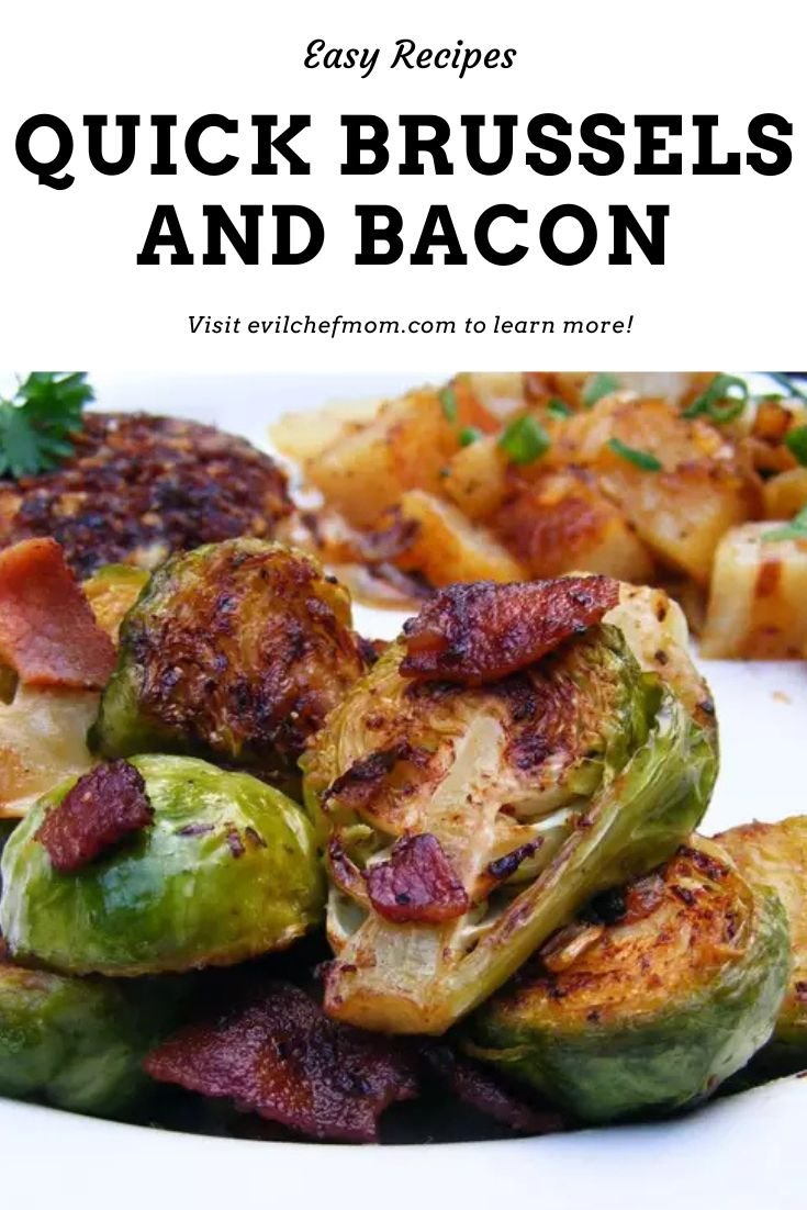 Quick Brussels and Bacon