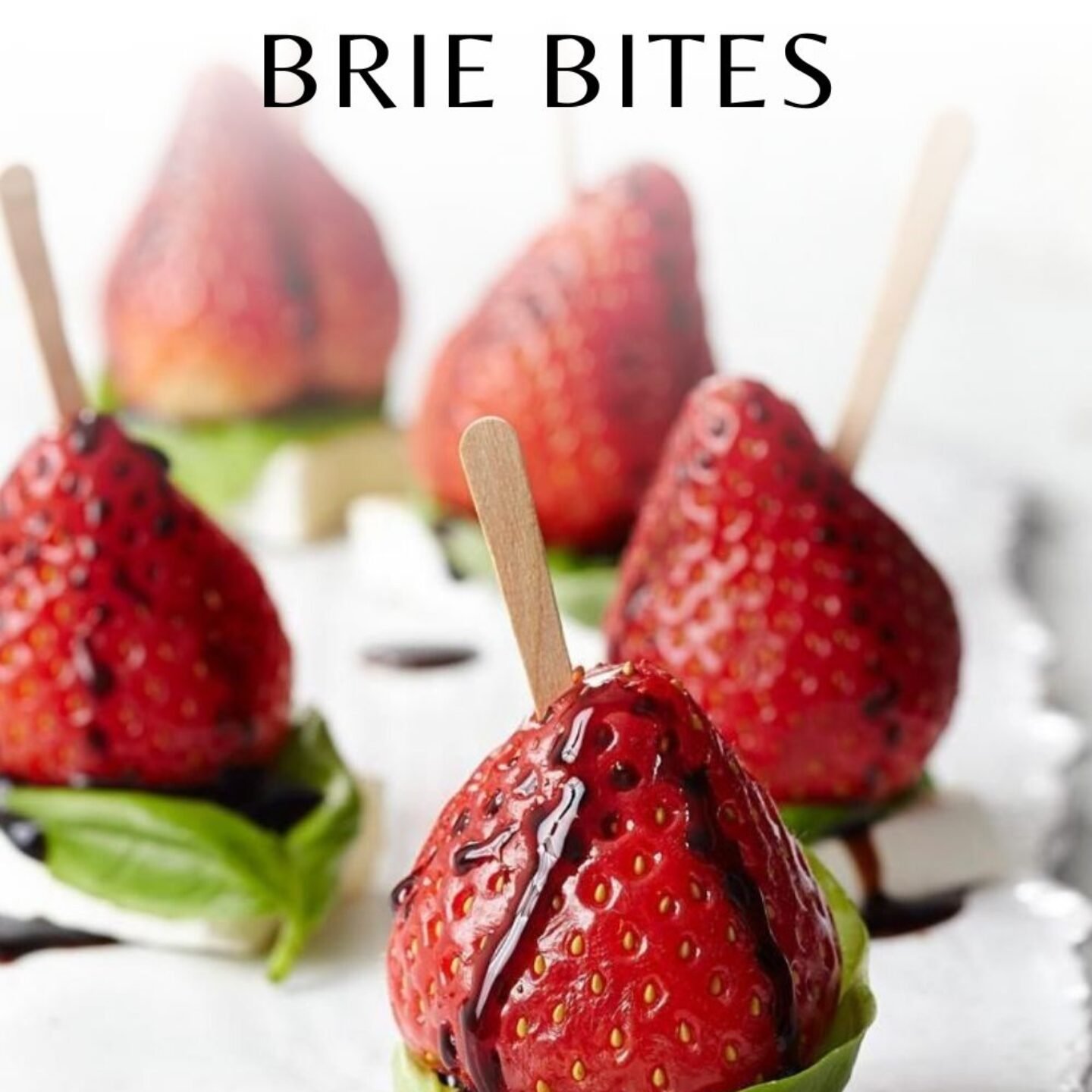 Strawberry & Brie Bites