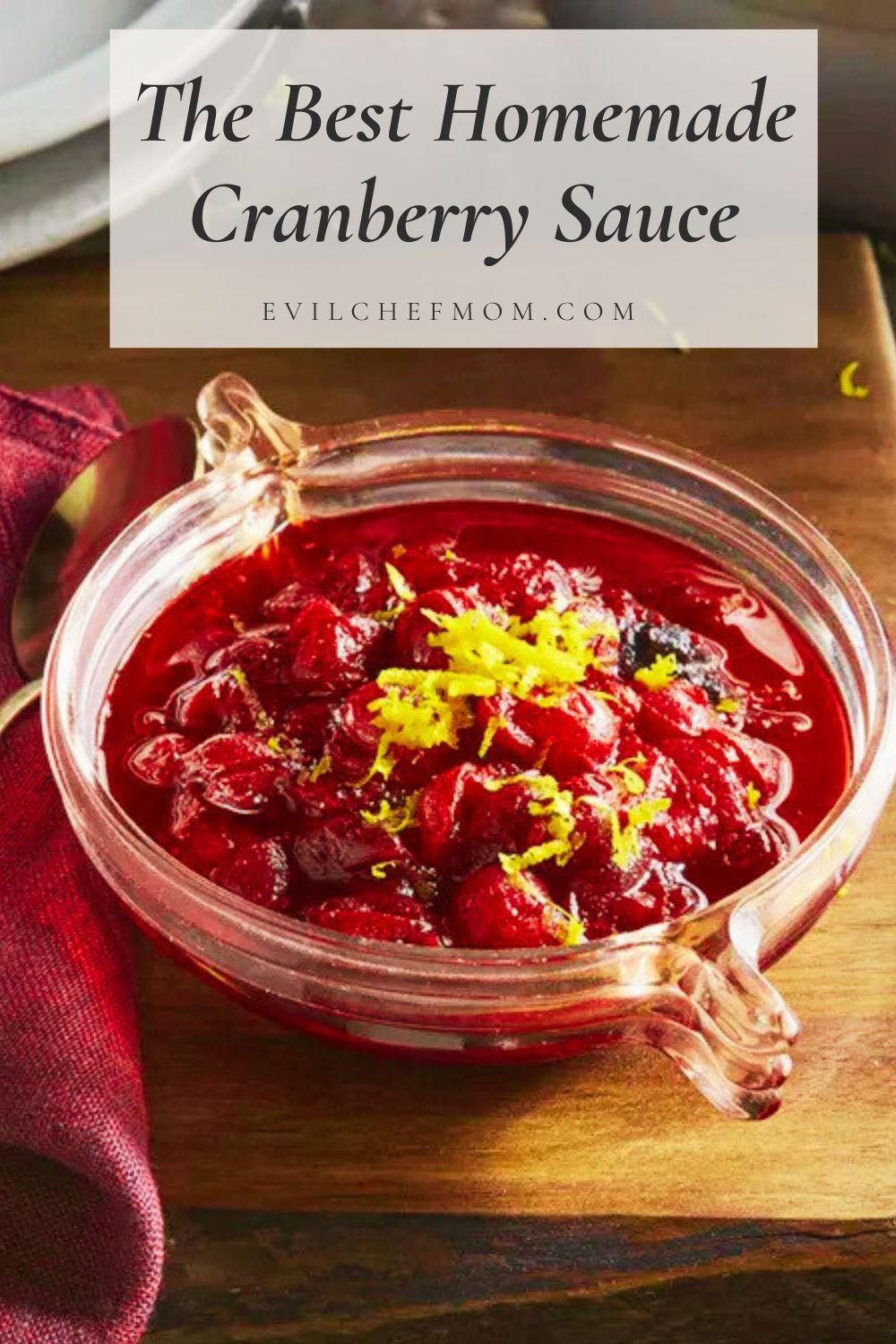 The Best Homemade Cranberry Sauce