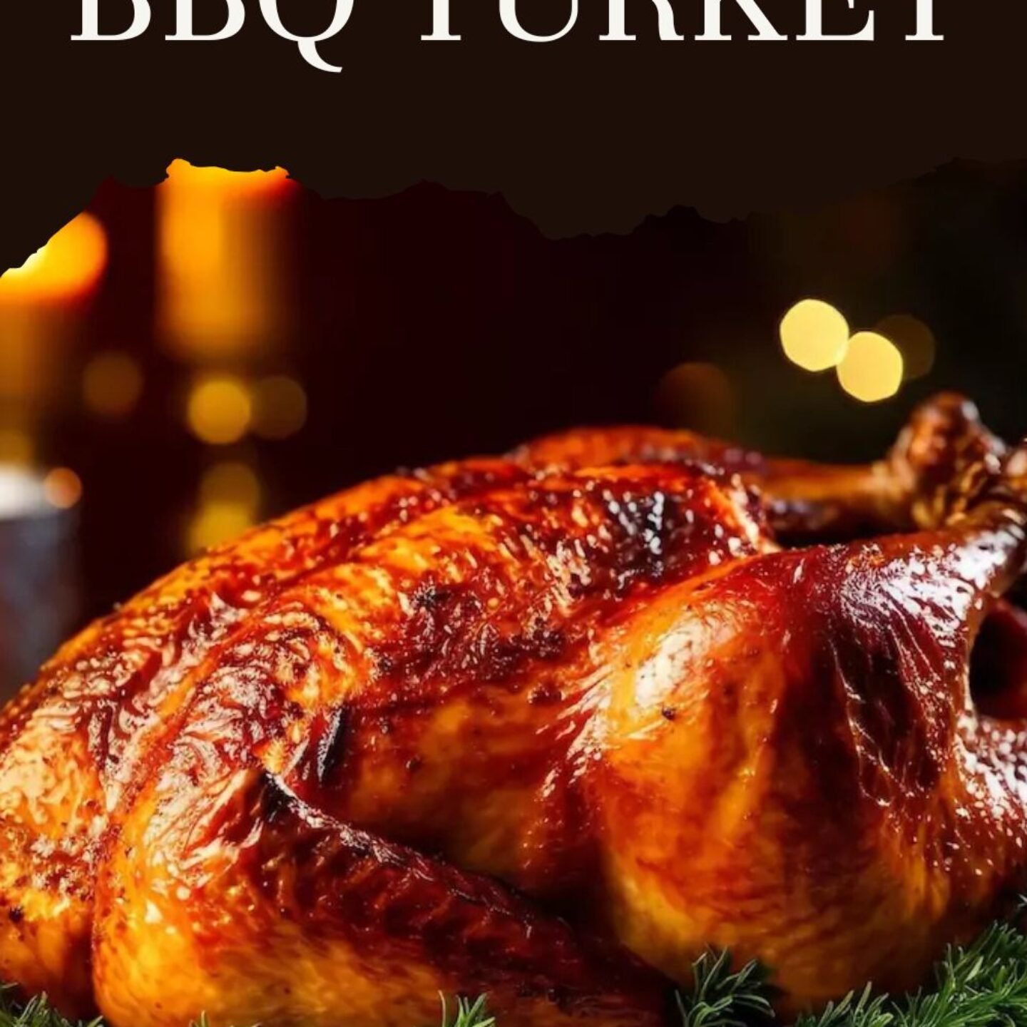 BBQ Turkey