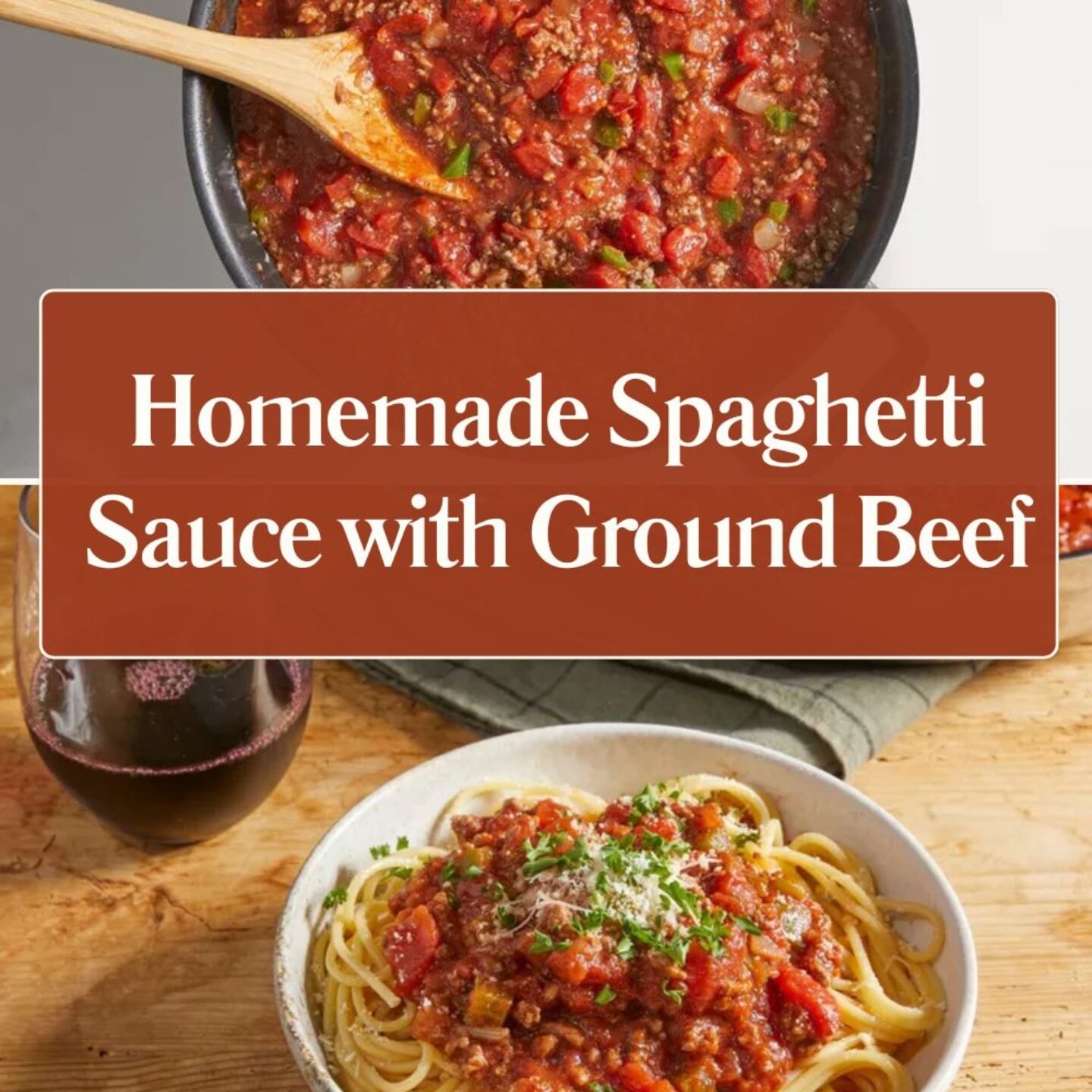 Homemade Spaghetti Sauce with Ground Beef