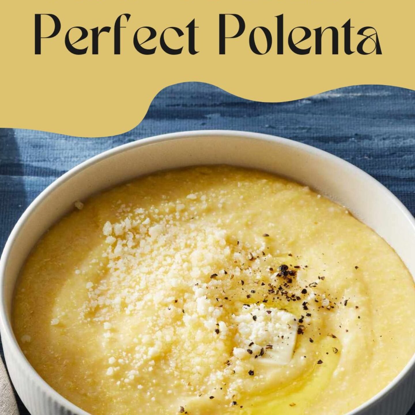 How to Make Perfect Polenta