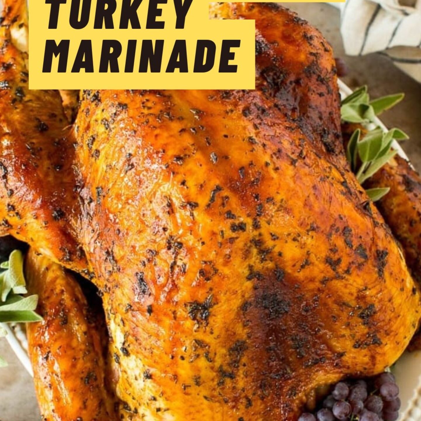 Juicy Two-Stage Thanksgiving Turkey Marinade