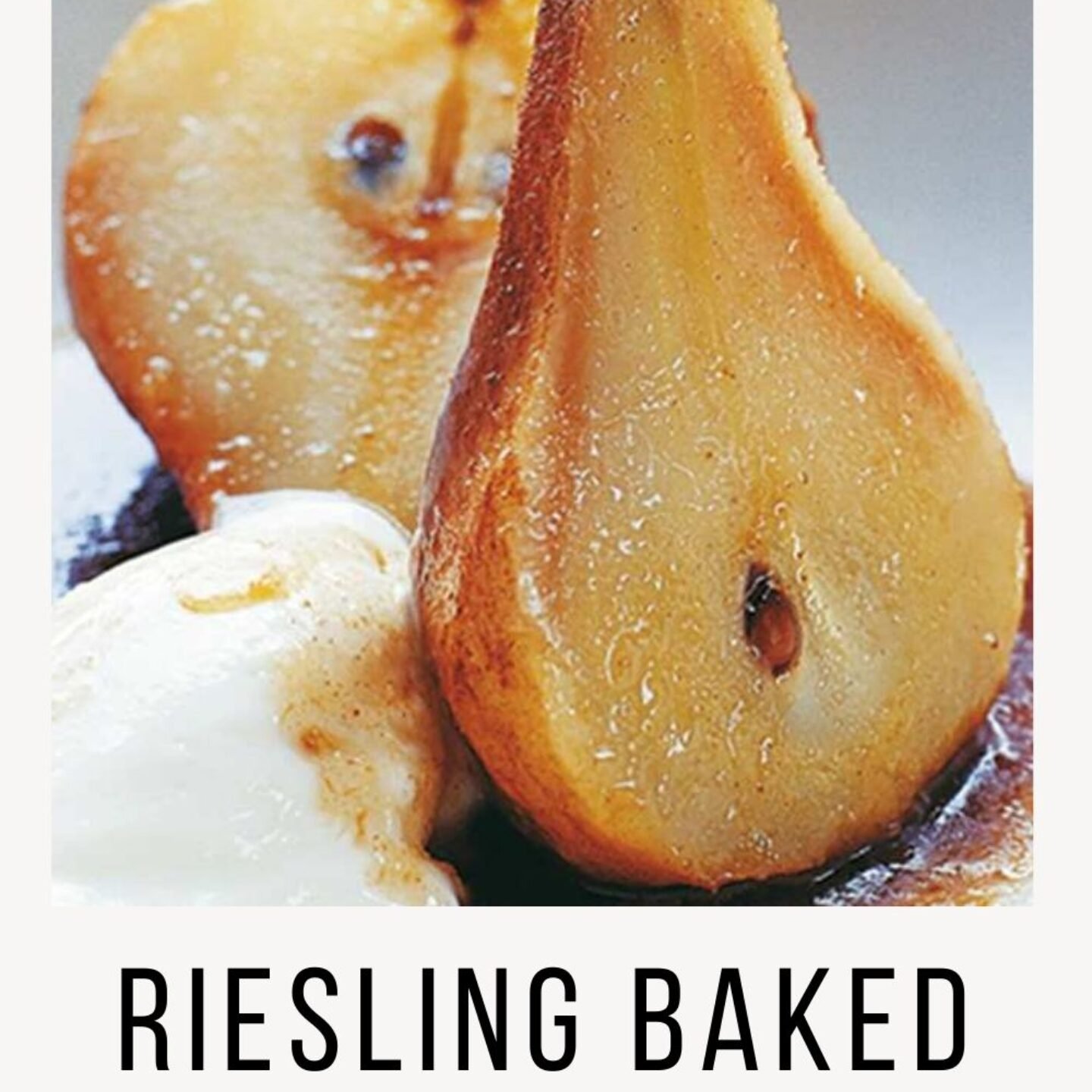 Riesling Baked Pears