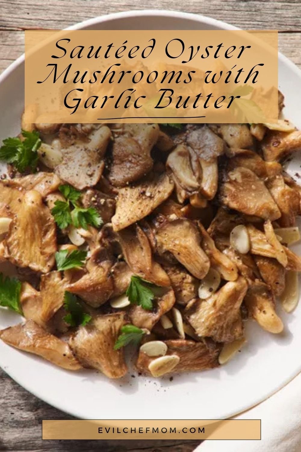 Sautéed Oyster Mushrooms with Garlic Butter
