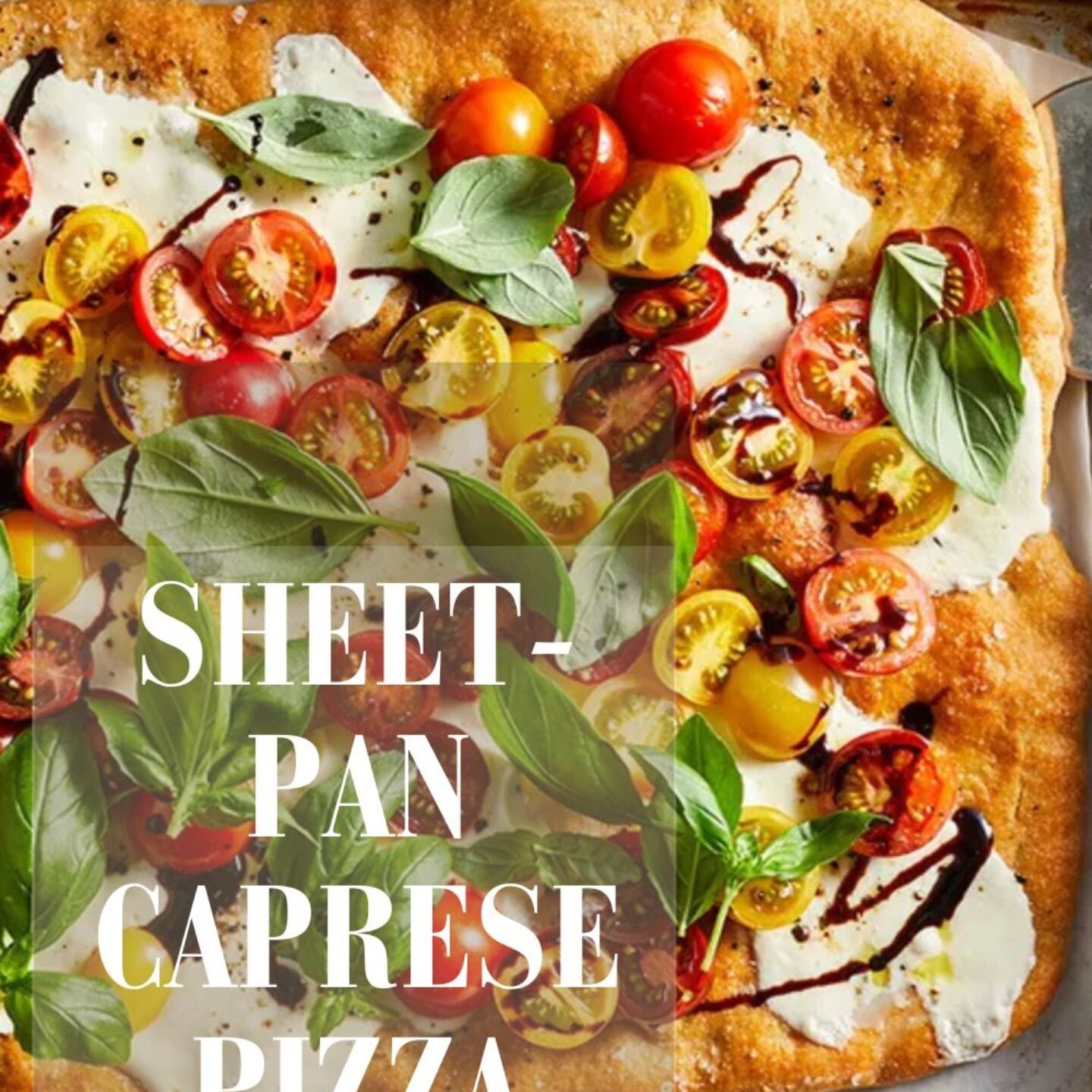 Sheet-Pan Caprese Pizza