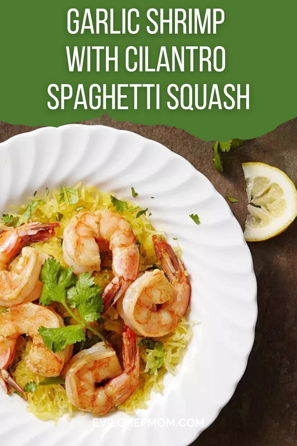 Garlic Shrimp with Cilantro Spaghetti Squash