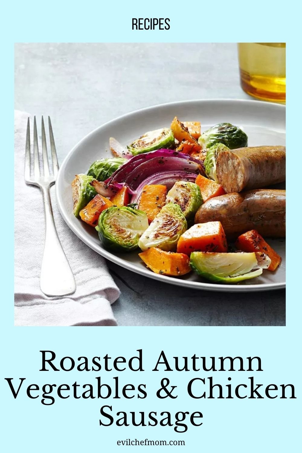 Roasted Autumn Vegetables & Chicken Sausage