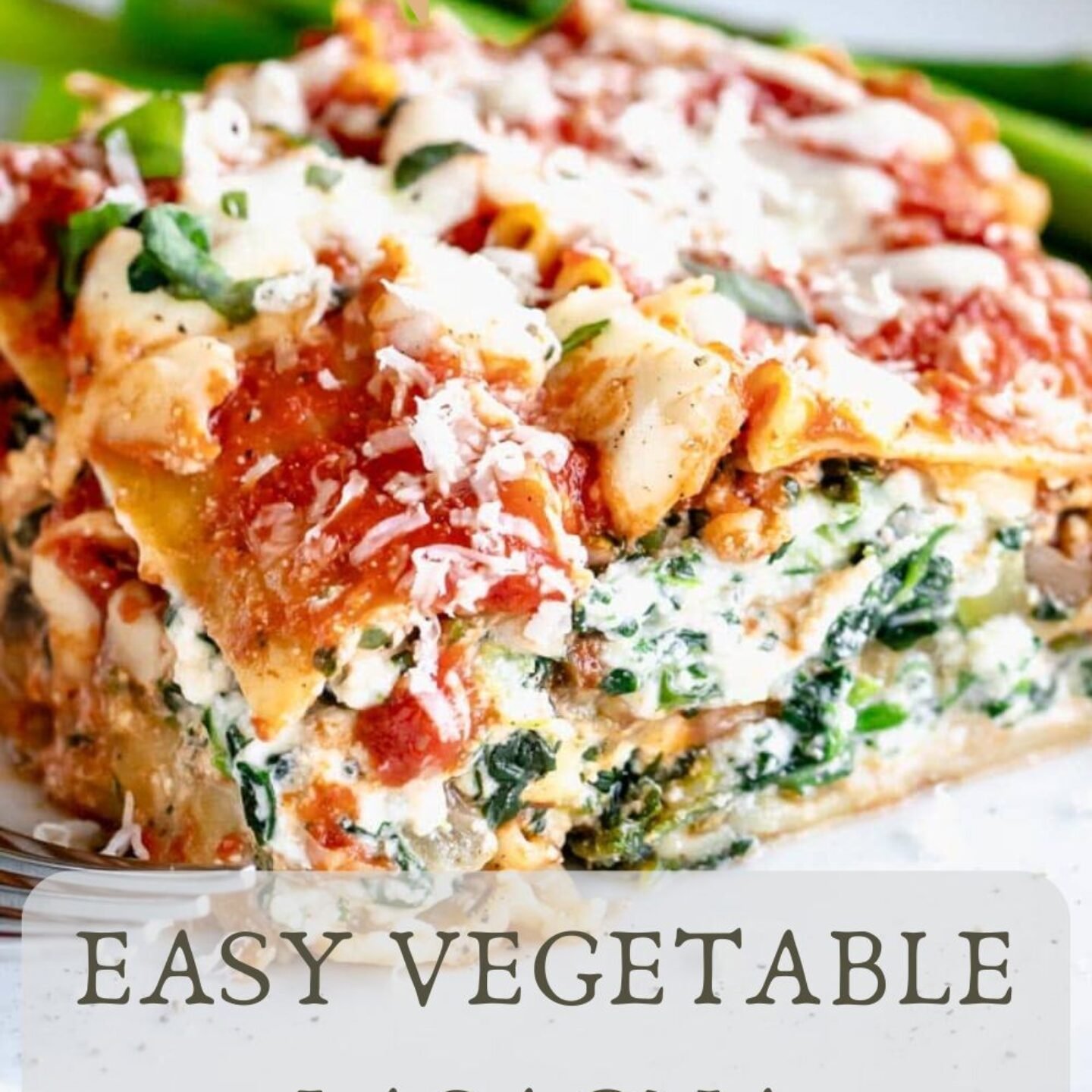 Easy Vegetable Lasagna