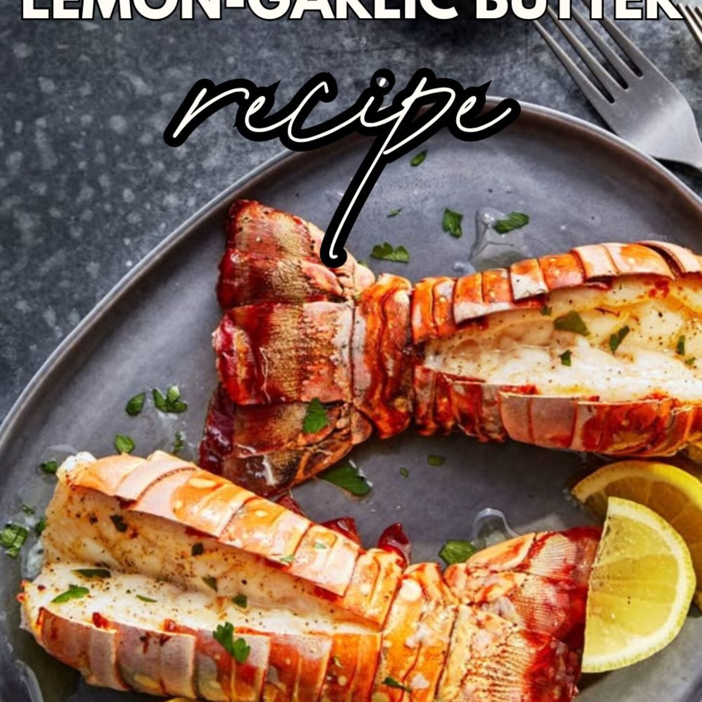 Air Fryer Lobster Tails with Lemon-Garlic Butter