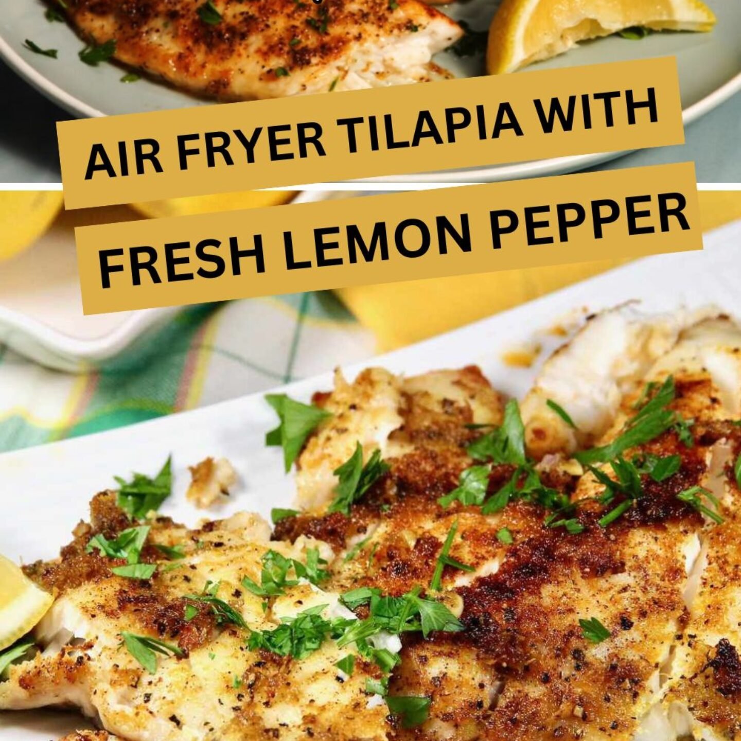 Air Fryer Tilapia with Fresh Lemon Pepper