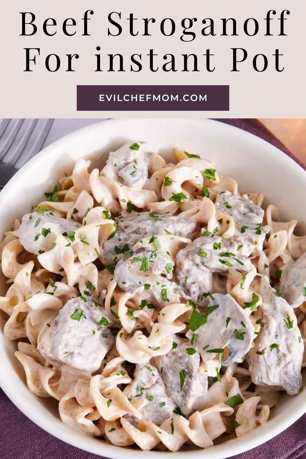 Beef Stroganoff for Instant Pot