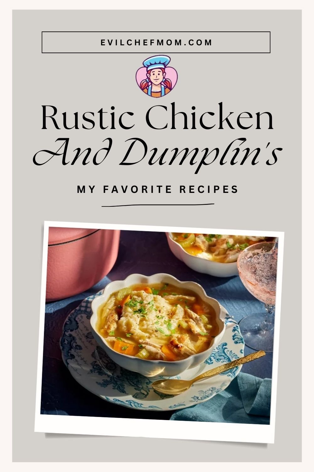 Rustic Chicken and Dumplin's