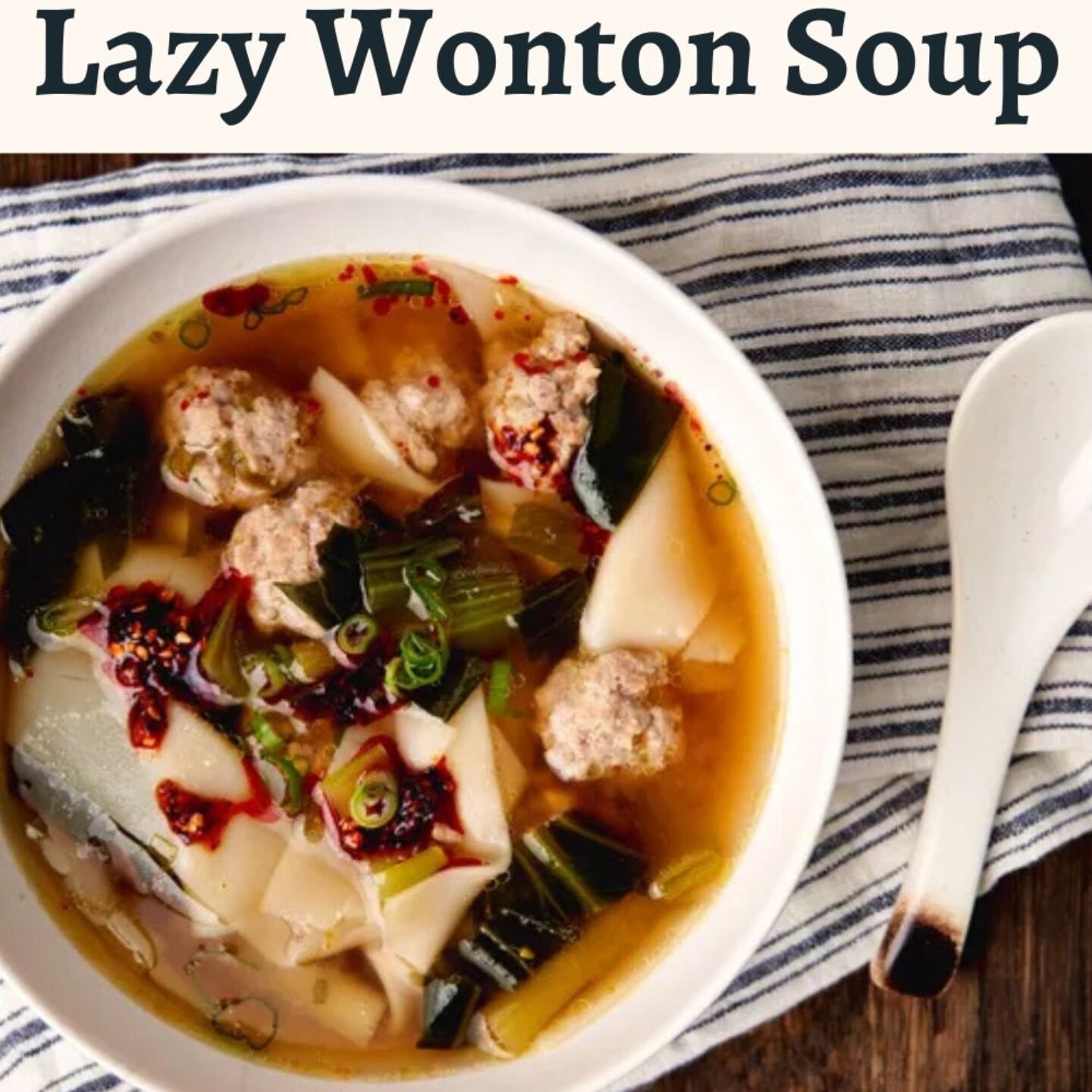 Lazy Wonton Soup