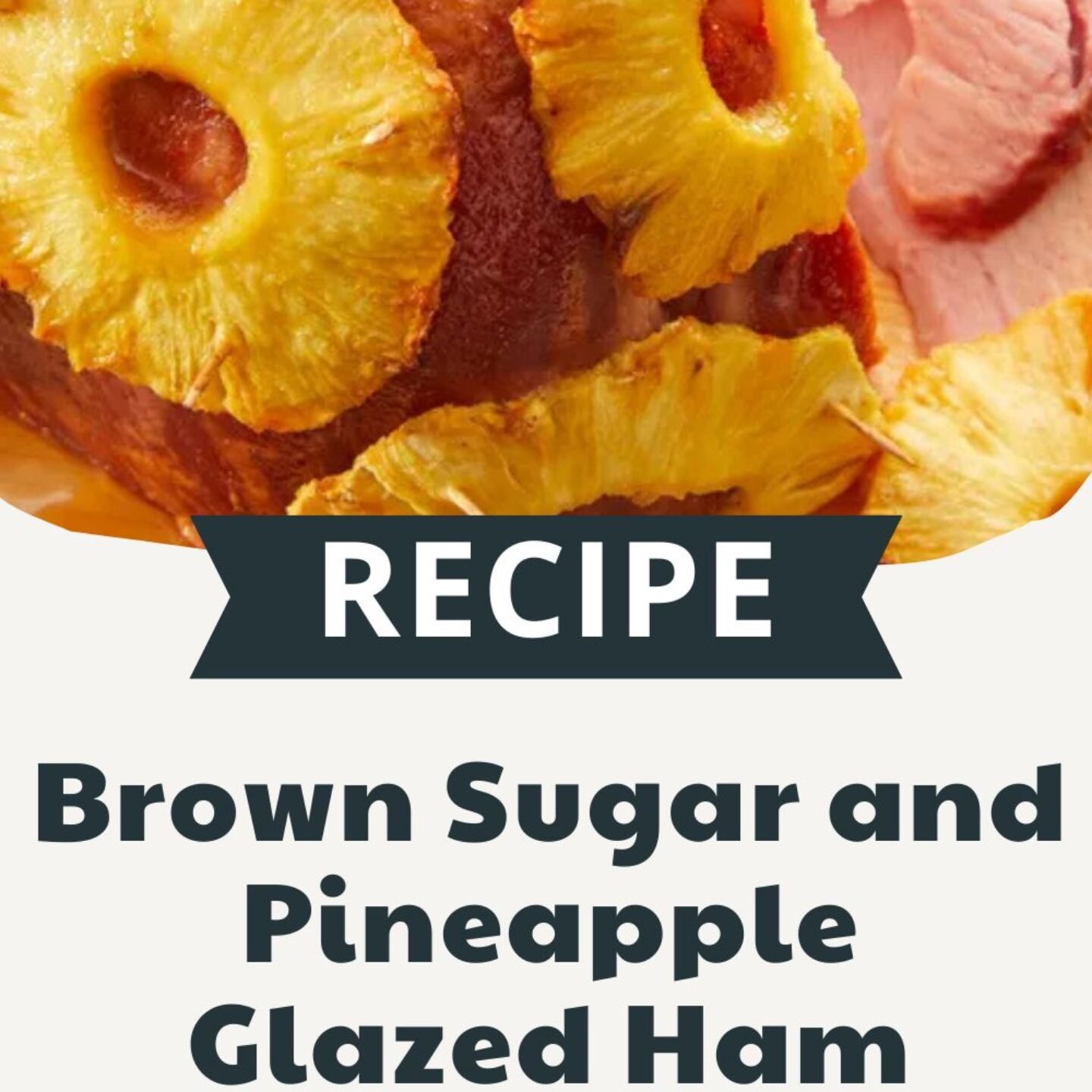 Brown Sugar and Pineapple Glazed Ham