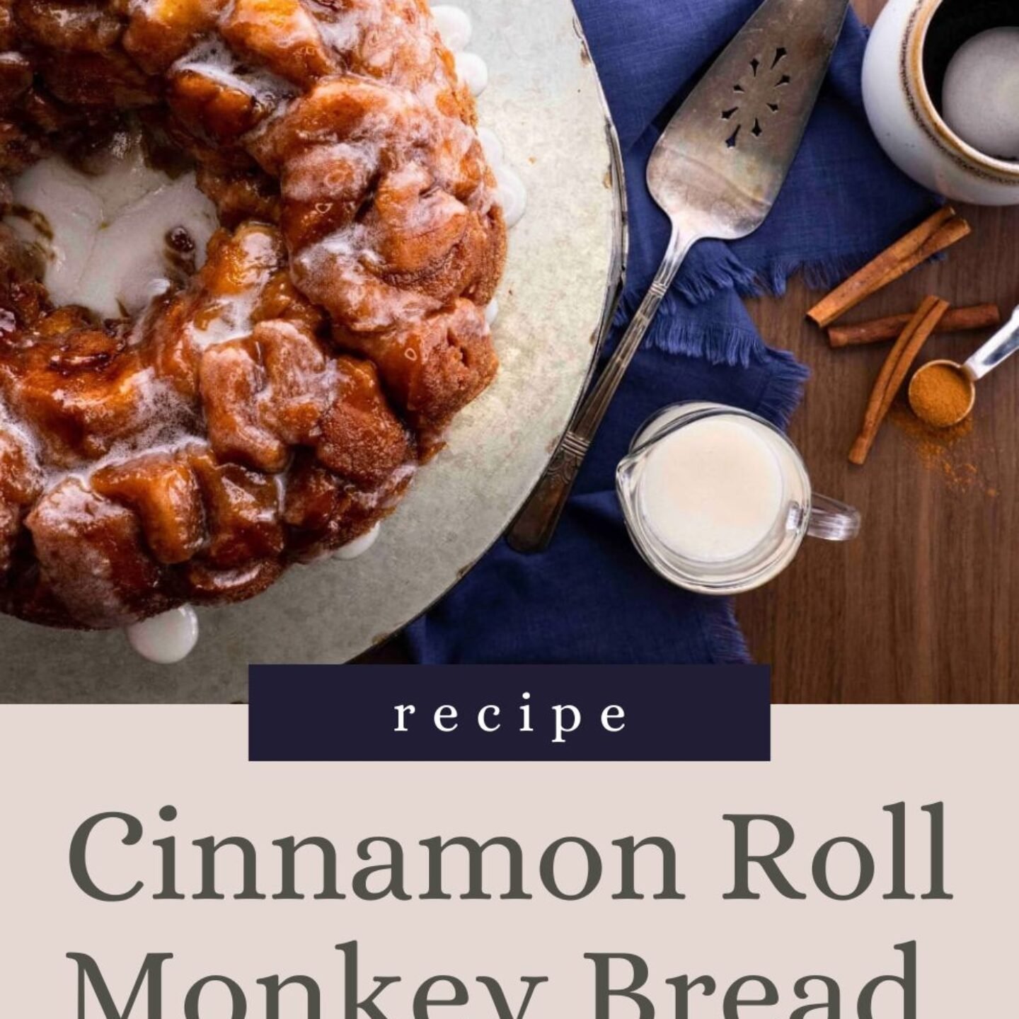 Cinnamon Roll Monkey Bread