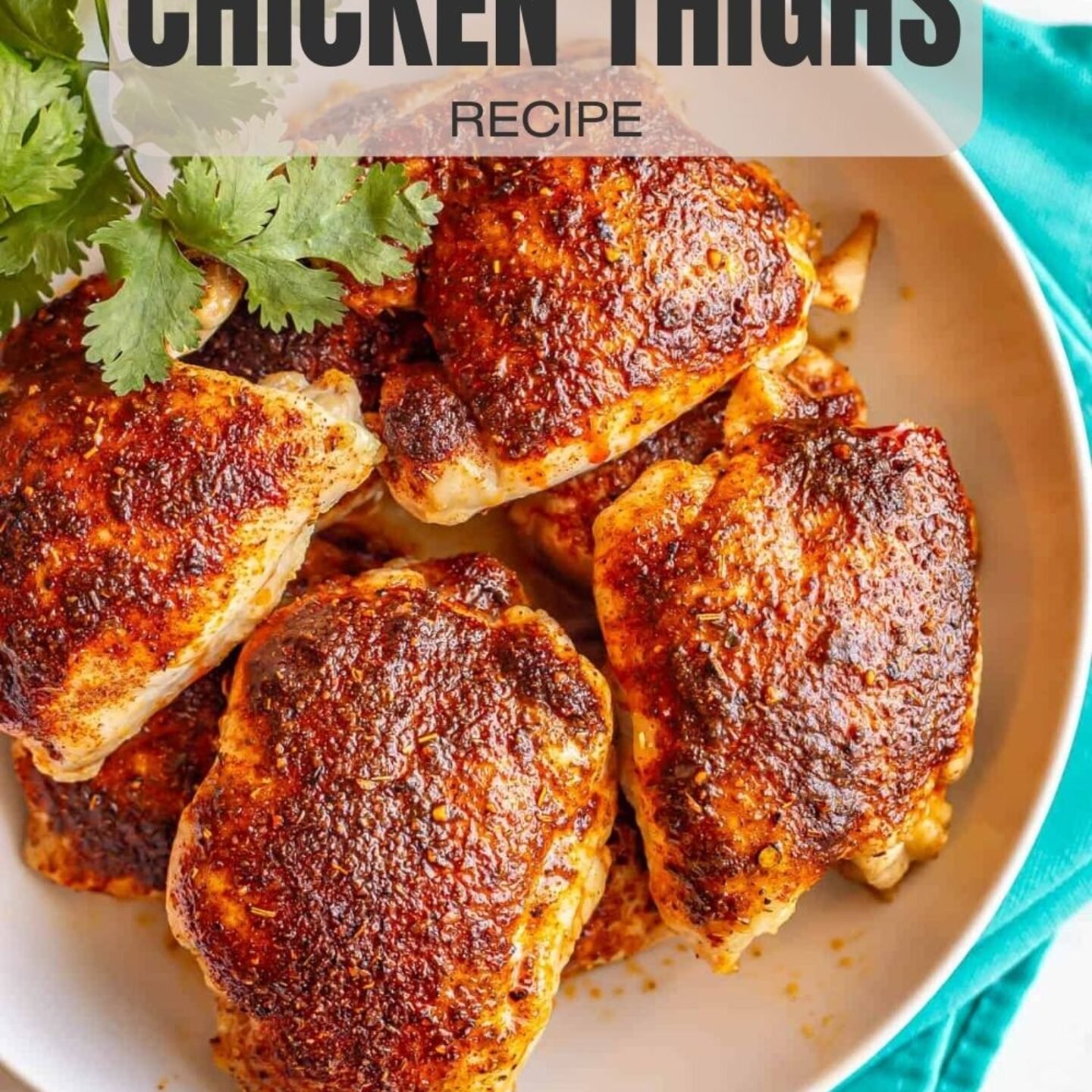 Easy Baked Chicken Thighs