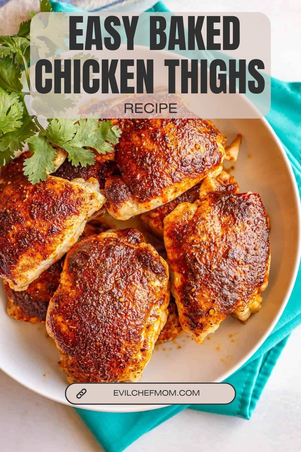 Easy Baked Chicken Thighs