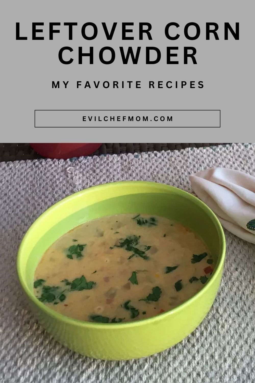 Leftover Corn Chowder