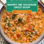 Marry Me Sausage Orzo Soup