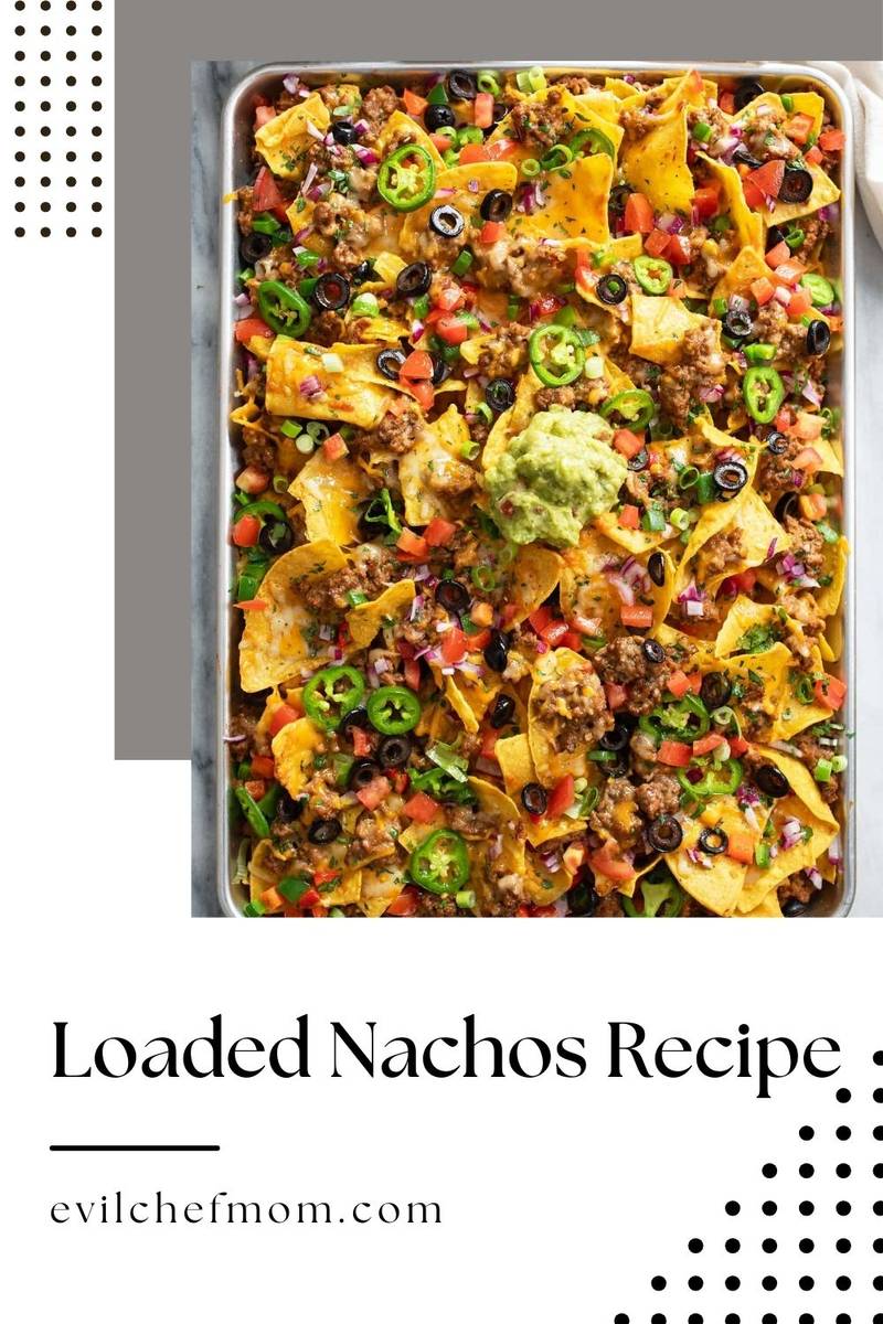 Loaded Nachos Recipe