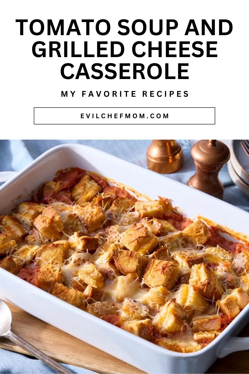 Tomato Soup and Grilled Cheese Casserole