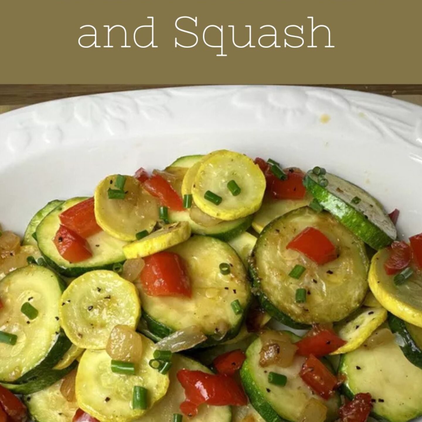 Skillet Zucchini and Squash