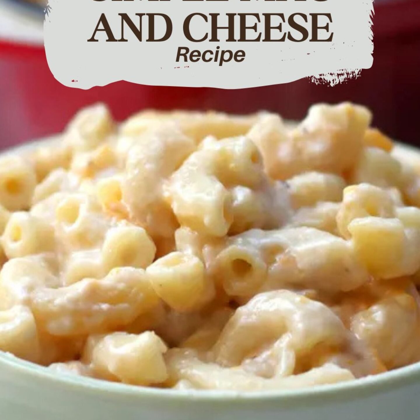 Simple Mac and Cheese