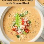 Creamy Keto Taco Soup with Ground Beef