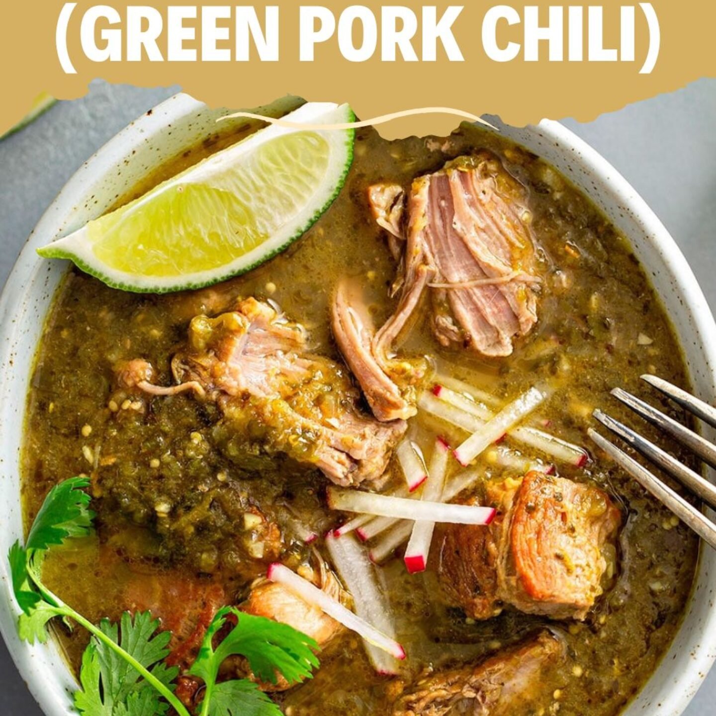 Pork Chili Verde (Green Pork Chili)
