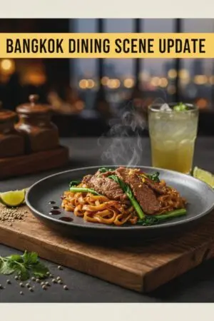 Bangkok Dining Scene Update