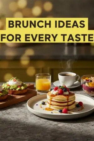 Brunch Ideas for Every Taste