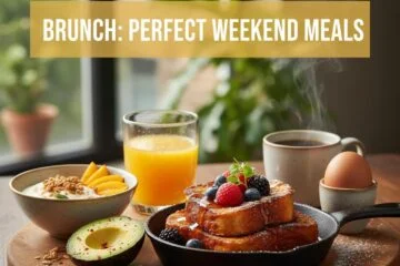 Brunch: Perfect Weekend Meals