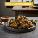 Crispy Sesame Garlic Broccoli