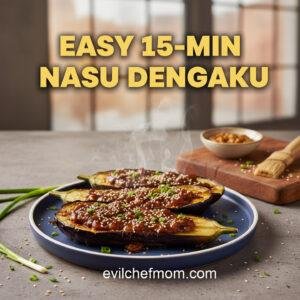 Easy 15-Min Nasu Dengaku