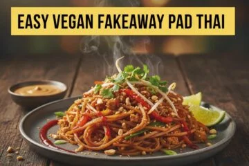 Easy Vegan Fakeaway Pad Thai