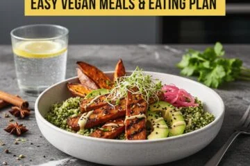 Easy Vegan Meals & Eating Plan