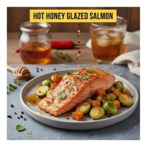 Hot Honey Glazed Salmon Recipe