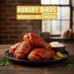 Hungry Birds: Nashville Hot Chicken!