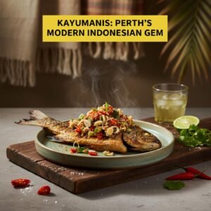 Kayumanis: Perth's Modern Indonesian Gem