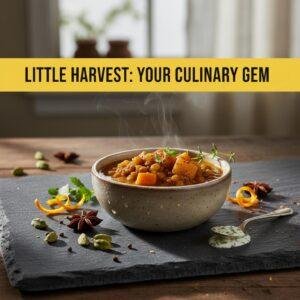 Little Harvest: Your Culinary Gem