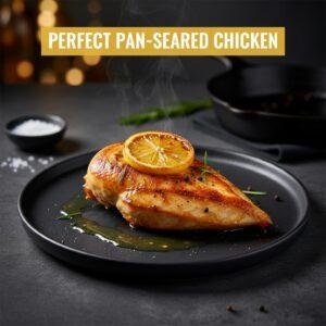 Perfect Pan-Seared Chicken
