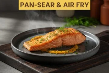 Perfect Salmon: Pan-Sear & Air Fry
