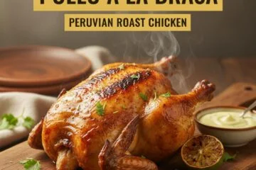 Pollo a la Brasa: Peruvian Roast Chicken